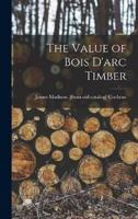 The Value of Bois D'arc Timber