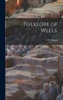 Folklore of Wells.