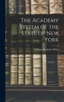 The Academy System of the State of New York