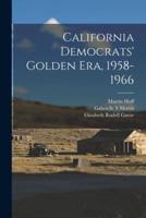 California Democrats' Golden Era, 1958-1966