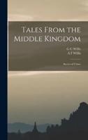 Tales From the Middle Kingdom