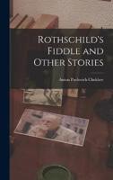 Rothschild's Fiddle and Other Stories