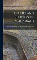 The Life and Religion of Mohammed