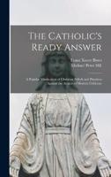 The Catholic's Ready Answer