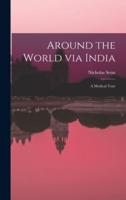 Around the World Via India