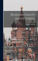 Russian Essays and Stories
