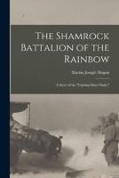 The Shamrock Battalion of the Rainbow