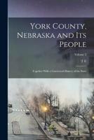 York County, Nebraska and Its People
