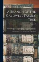 A Branch of the Caldwell Family Tree