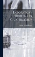 Laboratory Problems in Civic Biology