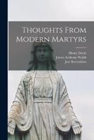 Thoughts From Modern Martyrs
