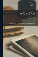 A Castro; Adaptação, Em 4 Actos, Da Castro, De António Ferreira