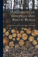 The Forests of European and Asiatic Russia