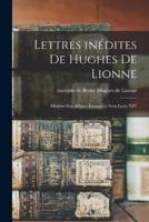 Lettres Inédites De Hughes De Lionne