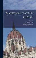 Nationalitäten-Frage.