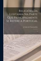 Religiões Da Lusitania Na Parte Que Principalmente Se Refere a Portugal