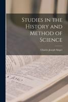 Studies in the History and Method of Science