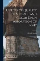 Effects of Quality of Surface and Color Upon Absorption of Light