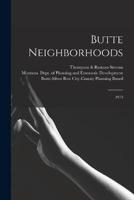 Butte Neighborhoods