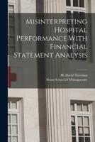 Misinterpreting Hospital Performance With Financial Statement Analysis