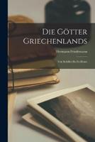 Die Götter Griechenlands; Von Schiller Bis Zu Heine