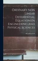 Ordinary Non Linear Differential EquationsIn Engineering And Physical Sciences