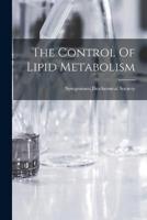 The Control Of Lipid Metabolism