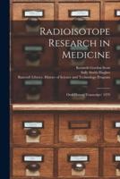 Radioisotope Research in Medicine