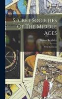 Secret Societies Of The Middle Ages