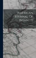 American Journal Of Insanity; Volume 4