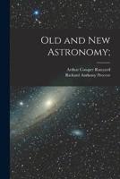 Old and New Astronomy;