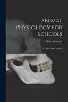 Animal Physiology For Schools