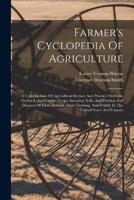 Farmer's Cyclopedia Of Agriculture