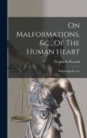 On Malformations, &C., Of The Human Heart