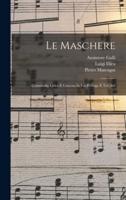 Le Maschere