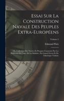 Essai Sur La Construction Navale Des Peuples Extra-Européens