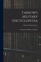 Farrow's Military Encyclopedia