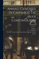 Annali Genovesi Di Caffaro E De' Suoi Continuatori; Volume 2