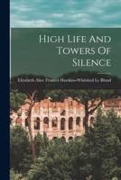 High Life And Towers Of Silence
