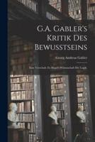 G.A. Gabler's Kritik Des Bewusstseins