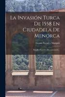 La Invasión Turca De 1558 En Ciudadela De Menorca