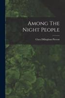 Among The Night People