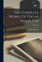 The Complete Works Of Edgar Allan Poe; Volume 15
