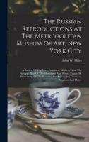 The Russian Reproductions At The Metropolitan Museum Of Art, New York City