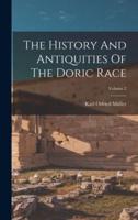 The History And Antiquities Of The Doric Race; Volume 2