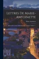 Lettres De Marie-Antoinette