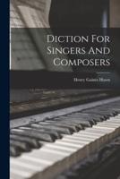 Diction For Singers And Composers