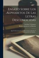 Ensayo Sobre Los Alphabetos De Las Letras Desconocidas