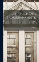 Lehrbuch Der Baumkrankheiten