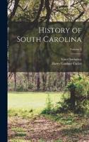 History of South Carolina; Volume 3